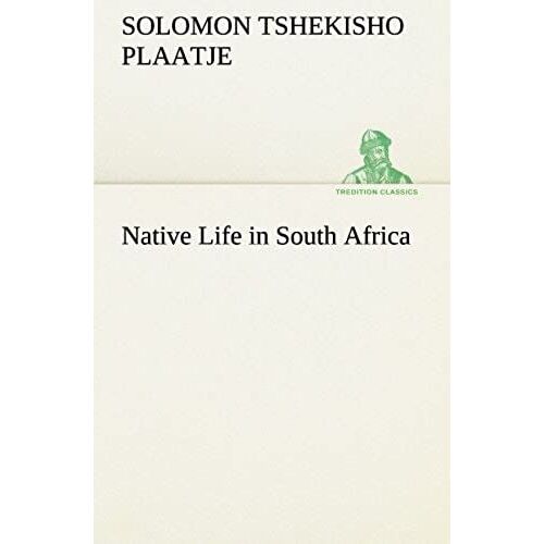 Native Life In South Africa