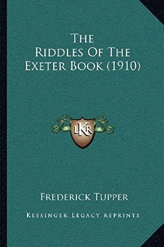 The Riddles Of The Exeter Book (1910)