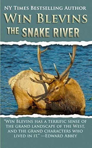 The Snake River: Volume 3 (The Rivers West)