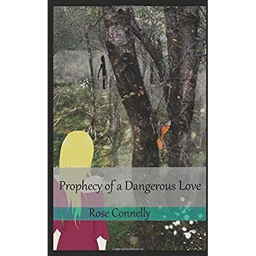 Prophecy Of A Dangerous Love