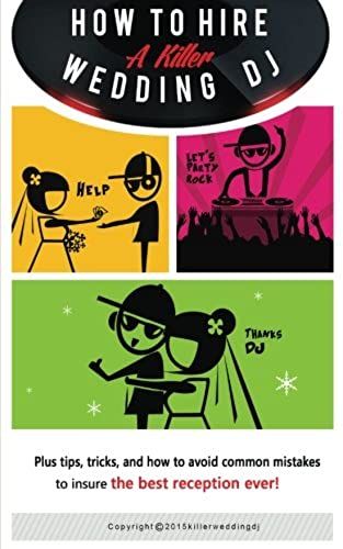 How To Hire A Killer Wedding Dj