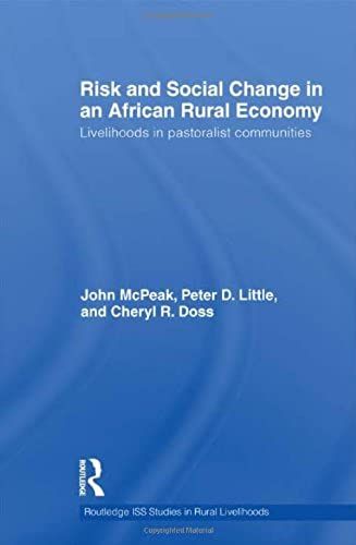Risk And Social Change In An African Rural Economy