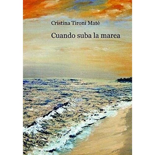 Cuando Suba La Marea