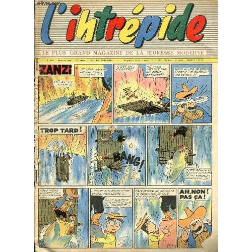 L Intrépide - Nouvelle Série - N° 467 - 8 Octobre 1958 - Roger Rivière - Le Nautilus - L Inconnu Des Tuileries - La Perche Géante --Touala Le Terrible Est Enfin Vaincu - Tip Le Hardi - Le Cavalier(...)