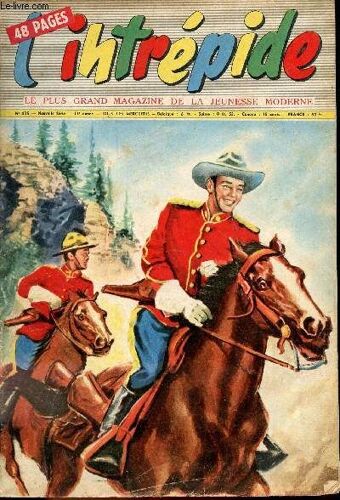 L Intrépide - Nouvelle Série - N° 435 - 26 Février 1958 - Les Secrets Du Rallye De Monte-Carlo - Les Quatre Plumes Blanches - Croisières Au Bout Du Monde Avec Le Pourquoi Pas Du Commandant Charcot - L(...)