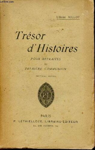Trésor D Histoires Pour Retraites De Première Communion - 7e Édition.