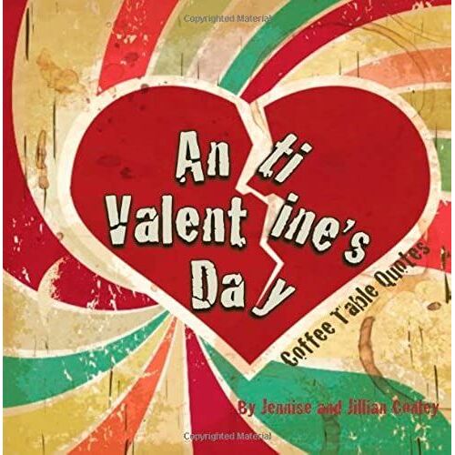 Anti-Valentine's Day Coffee Table Quotes