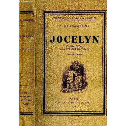 Jocelyn. Journal Trouvé Chez Un Curé De Village.
