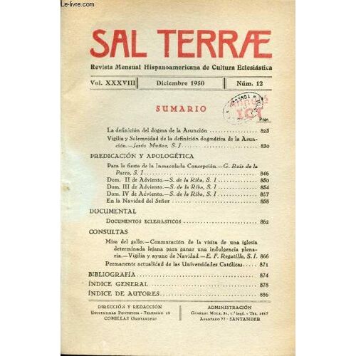 Sal Terrae N°12 Vol.Xxxviii Diciembre 1950 - La Definicion Del Dogma De La Asuncion - Vigilia Y Solemnidad De La Definicion Dogmatica De La Asuncion - Para La Fiesta De La Immaculada Concepcion - S.De(...)