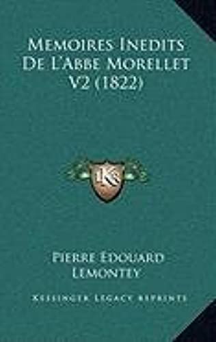 Memoires Inedits De L'abbe Morellet V2 (1822)