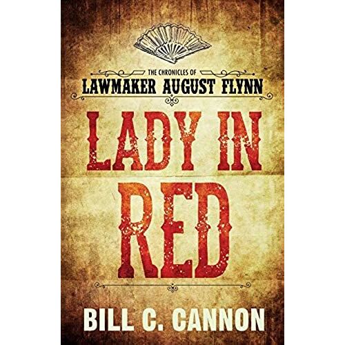 Lady In Red (The Chronicles Of Lawmaker August Flynn)