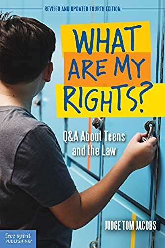 What Are My Rights?: Q&a About Teens And The Law (Teens & The Law)