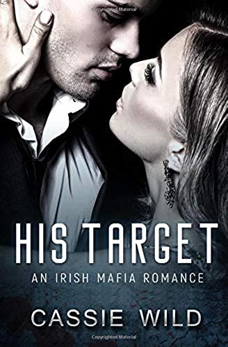 His Target: An Irish Mafia Romance