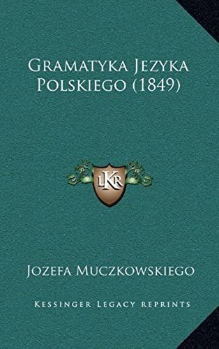 Gramatyka Jezyka Polskiego (1849)