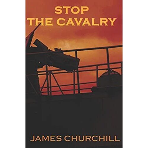 Stop The Cavalry (The Dark Legend Dossier)