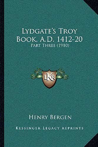 Lydgate's Troy Book, A.D. 1412-20: Part Three (1910)