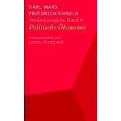 Karl Marx - Friedrich Engels. Studienausgabe In 5 Bänden: Politische Ökonomie: Studienausgabe In 5 Bänden, Band Ii