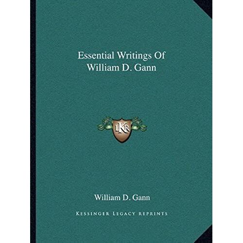 Essential Writings Of William D. Gann