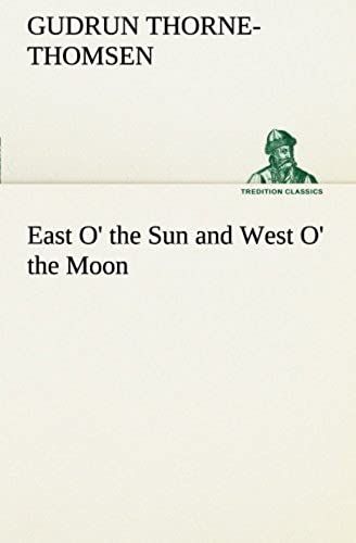 East O' The Sun And West O' The Moon