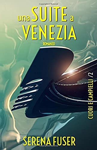 Una Suite A Venezia (Cuori E Campielli)