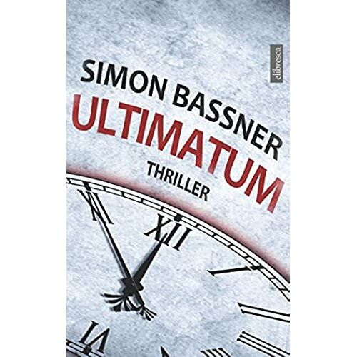 Ultimatum: Thriller (German Edition)