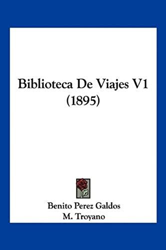 Biblioteca De Viajes V1 (1895)
