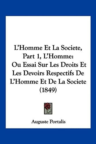 L'homme Et La Societe, Part 1, L'homme