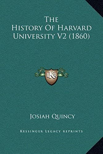 The History Of Harvard University V2 (1860)
