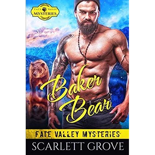 Baker Bear (Small Town Bear Shifter Mystery Romance) (Fate Valley Mysteries)