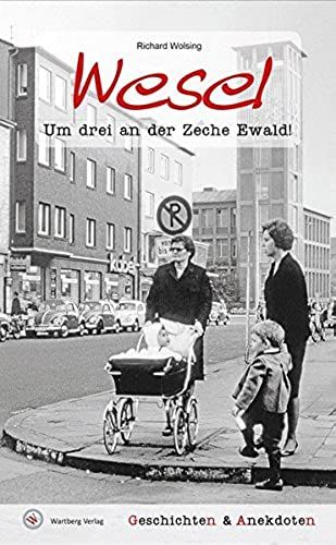 Geschichten Und Anekdoten Aus Wesel