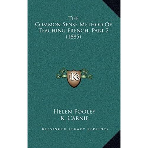 The Common Sense Method Of Teaching French, Part 2 (1885)