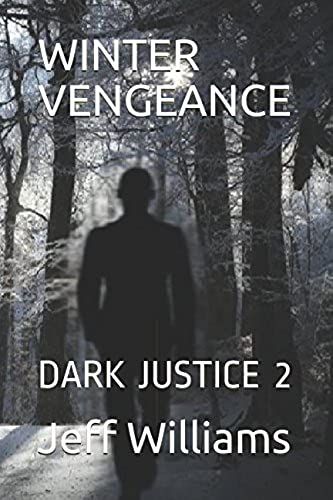 Winter Vengeance: Dark Justice 2