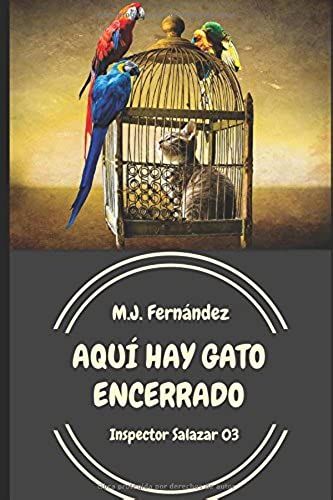 Aquí Hay Gato Encerrado: (Inspector Salazar 03)