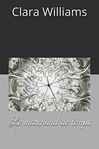 Le Marchand De Temps