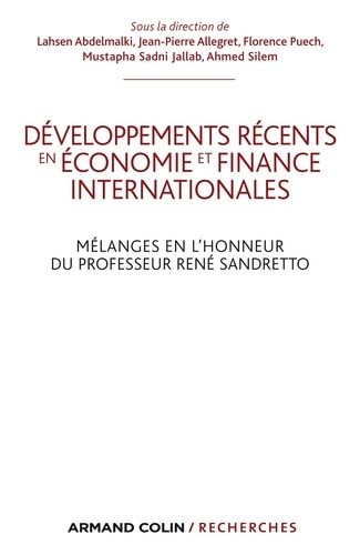 Développements Récents En Économie Et Finances Internationales - Mélanges En L'honneur Du Professeur René Sandretto