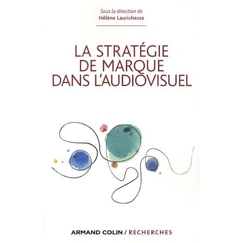 Les Stratégies De Marque Dans L'audiovisuel