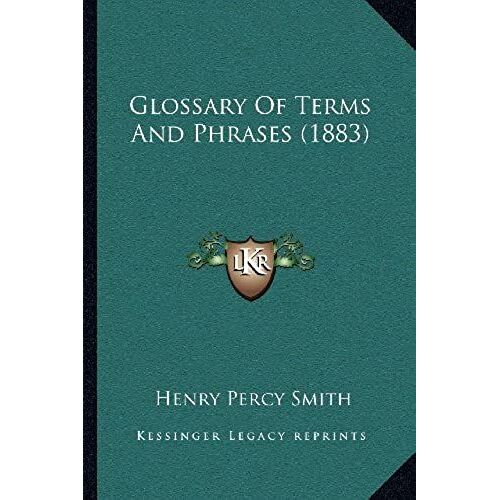 Glossary Of Terms And Phrases (1883)