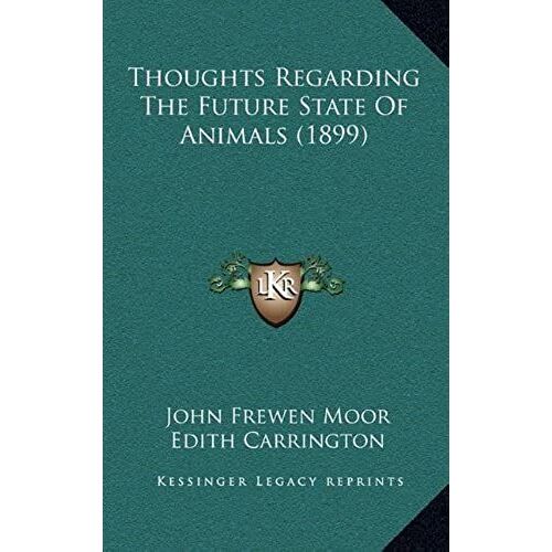 Thoughts Regarding The Future State Of Animals (1899)