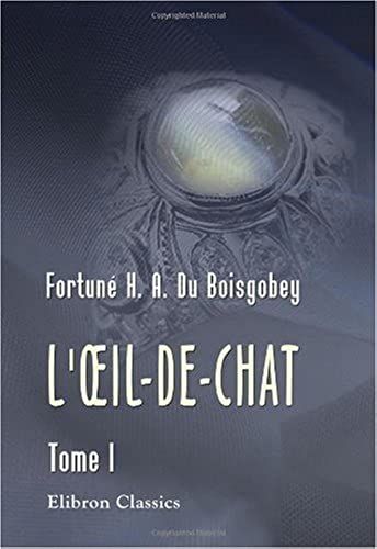 L'oeil-De-Chat: Tome 1