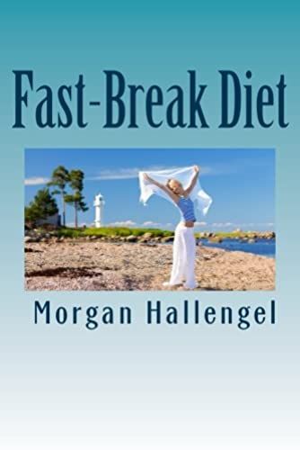 Fast-Break Diet: A Little Book With Big Results!