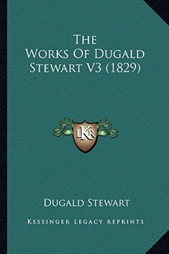 The Works Of Dugald Stewart V3 (1829)