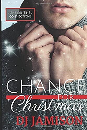 Chance For Christmas (Ashe Sentinel Connections)