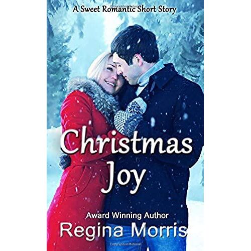 Christmas Joy: A Sweet Romantic Short Story