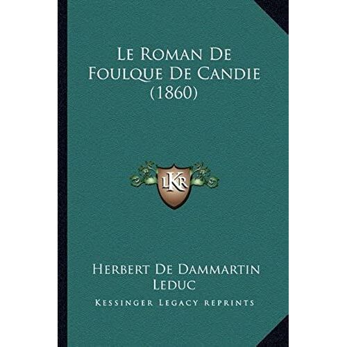 Le Roman De Foulque De Candie (1860)