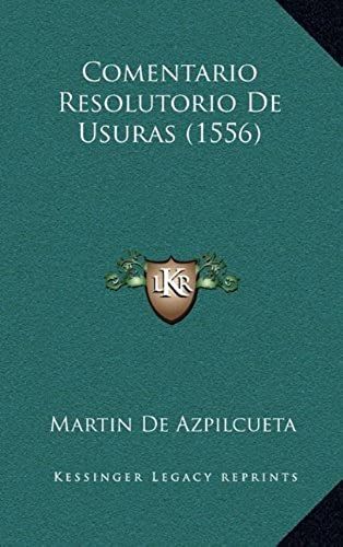 Comentario Resolutorio De Usuras (1556)