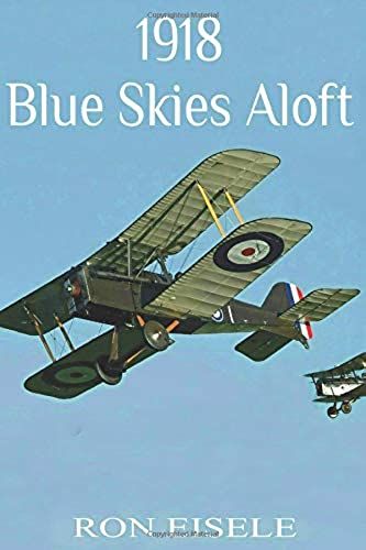 1918 Blue Skies Aloft