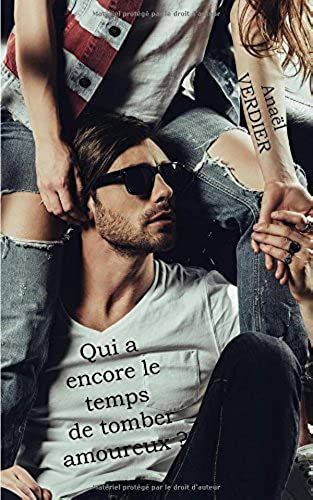 Qui A Encore Le Temps De Tomber Amoureux ?