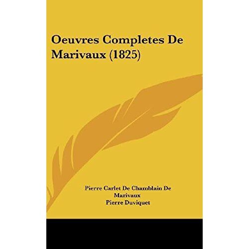 Oeuvres Completes De Marivaux (1825)