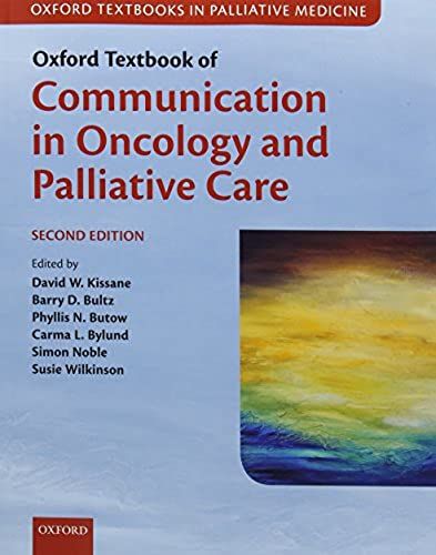 Oxford Textbook Of Communication In Oncology And Palliative Care