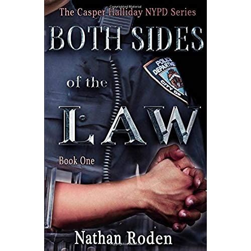 Both Sides Of The Law: The Casper Halliday Nypd Series Book 1